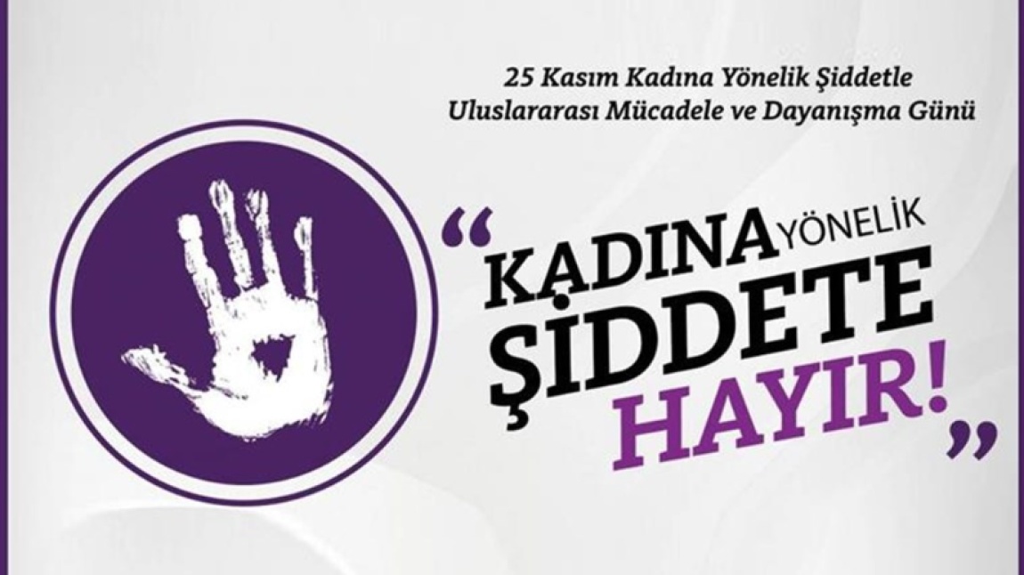 25 Kasım Kadına Yönelik Şiddete Karşı Uluslararası Mücadele Günü